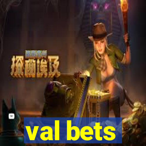 val bets